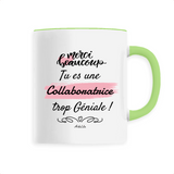 Mug - Merci tu es une Collaboratrice trop Géniale - 6 Coloris - Cadeau Personnalisable - Cadeaux-Positifs.com -Unique-Blanc-