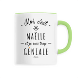 Mug - Maëlle est trop Géniale - 6 Coloris - Cadeau Original - Cadeau Personnalisable - Cadeaux-Positifs.com -Unique-Vert-