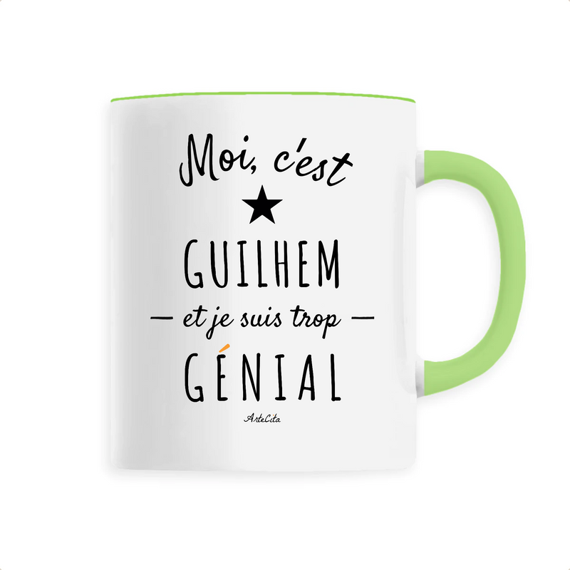 Cadeau anniversaire : Mug - Guilhem est trop Génial - 6 Coloris - Cadeau Original - Cadeau Personnalisable - Cadeaux-Positifs.com -Unique-Vert-