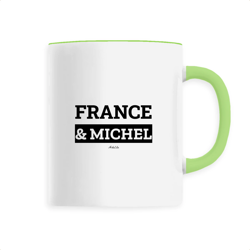 Cadeau anniversaire : Mug - France & Michel - 6 Coloris - Cadeau Original & Mythique - Cadeau Personnalisable - Cadeaux-Positifs.com -Unique-Vert-