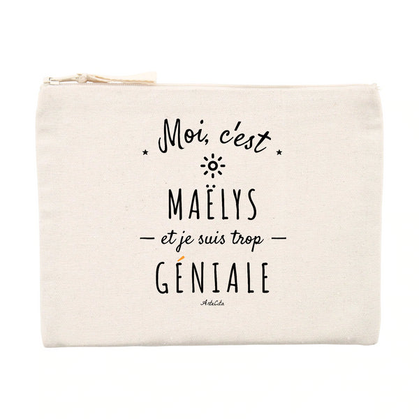 Pochette - Maëlys est trop Géniale - Cadeau Durable & Original - Cadeau Personnalisable - Cadeaux-Positifs.com -Unique-Beige-