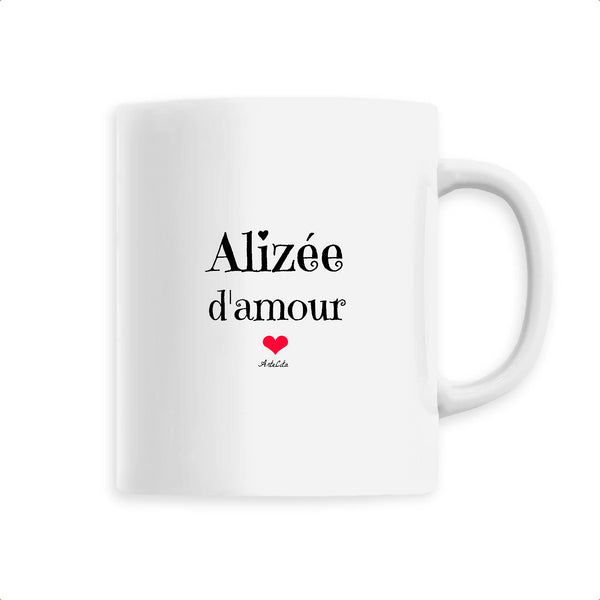 Mug - Alizée d'amour - 6 Coloris - Cadeau Original & Tendre - Cadeau Personnalisable - Cadeaux-Positifs.com -Unique-Blanc-