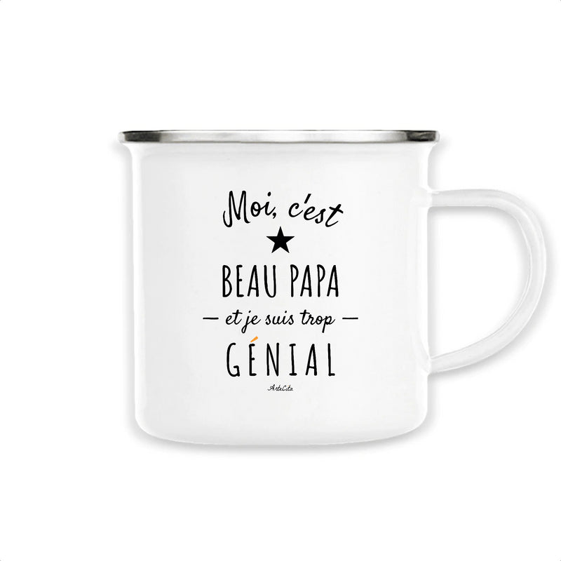 Cadeau anniversaire : Mug - Beau Papa est trop Génial - Métal émaillé - Cadeau Original - Cadeau Personnalisable - Cadeaux-Positifs.com -Unique-Blanc-