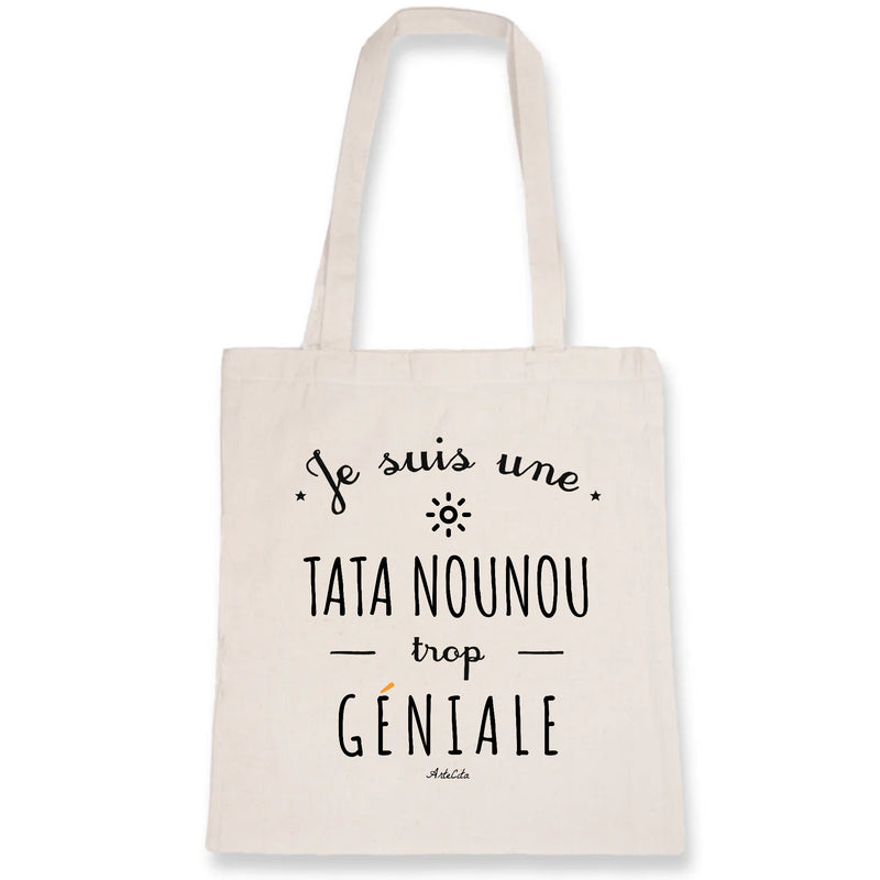 Cadeau anniversaire : Tote Bag - Une Tata Nounou trop Géniale - Coton Bio - Cadeau Original - Cadeau Personnalisable - Cadeaux-Positifs.com -Unique-Blanc-
