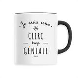 Mug - Une Clerc trop Géniale - 6 Coloris - Cadeau Original - Cadeau Personnalisable - Cadeaux-Positifs.com -Unique-Noir-
