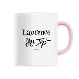 Mug - Laurence au Top - 6 Coloris - Cadeau Original - Cadeau Personnalisable - Cadeaux-Positifs.com -Unique-Blanc-