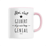 Mug - Gilbert est trop Génial - 6 Coloris - Cadeau Original - Cadeau Personnalisable - Cadeaux-Positifs.com -Unique-Blanc-