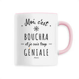 Mug - Bouchra est trop Géniale - 6 Coloris - Cadeau Original - Cadeau Personnalisable - Cadeaux-Positifs.com -Unique-Rose-