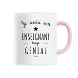 Mug - Un Enseignant trop Génial - 6 Coloris - Cadeau Original - Cadeau Personnalisable - Cadeaux-Positifs.com -Unique-Blanc-
