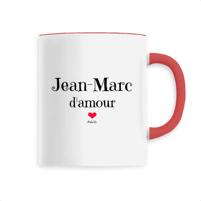 Cadeau anniversaire : Mug - Jean-Marc d'amour - 6 Coloris - Cadeau Original & Tendre - Cadeau Personnalisable - Cadeaux-Positifs.com -Unique-Rouge-