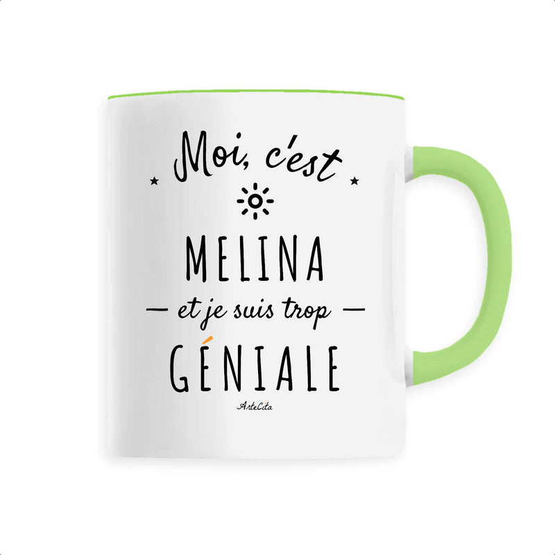 Cadeau anniversaire : Mug - Melina est trop Géniale - 6 Coloris - Cadeau Original - Cadeau Personnalisable - Cadeaux-Positifs.com -Unique-Vert-