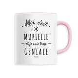 Mug - Murielle est trop Géniale - 6 Coloris - Cadeau Original - Cadeau Personnalisable - Cadeaux-Positifs.com -Blanc-