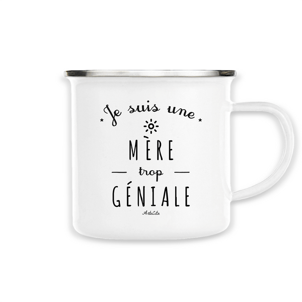 Mug - Une Mère trop Géniale - Métal émaillé - Cadeau Original - Cadeau Personnalisable - Cadeaux-Positifs.com -Unique-Blanc-