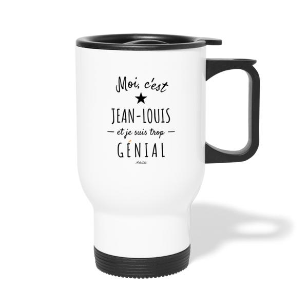 Mug isotherme - Jean-Louis est trop Génial - Cadeau Original - Cadeau Personnalisable - Cadeaux-Positifs.com -taille unique-