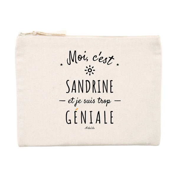 Pochette - Sandrine est trop Géniale - Cadeau Original & Durable - Cadeau Personnalisable - Cadeaux-Positifs.com -Unique-Beige-