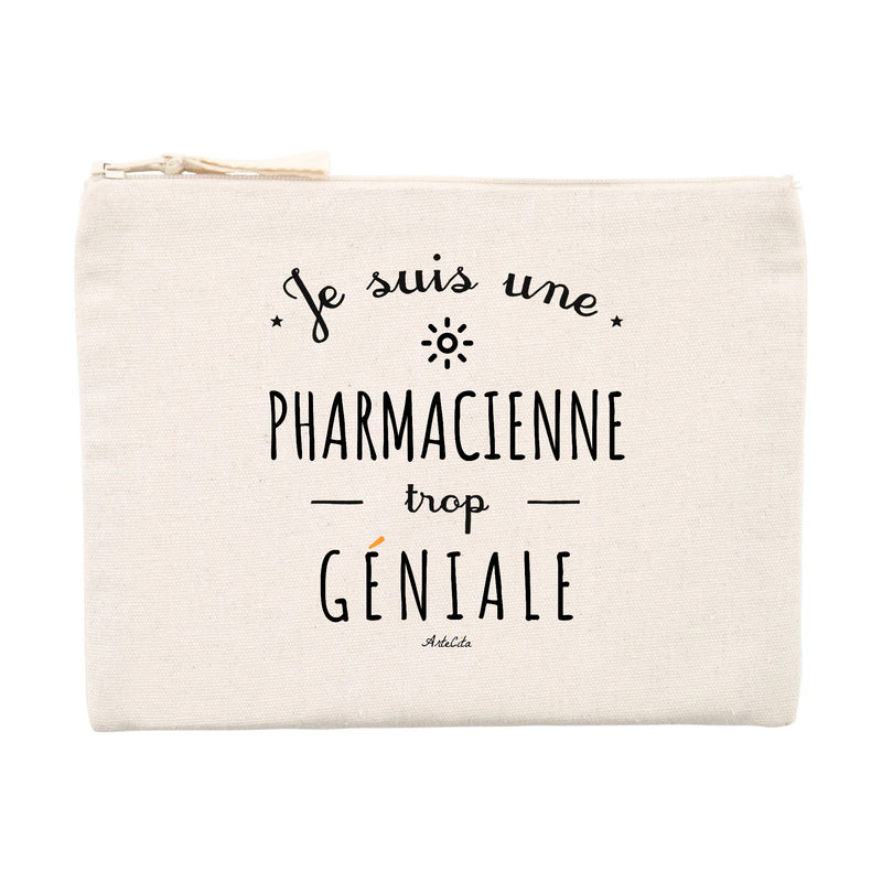 Cadeau anniversaire : Pochette - Une Pharmacienne trop Géniale - Cadeau Durable - Cadeau Personnalisable - Cadeaux-Positifs.com -Unique-Beige-