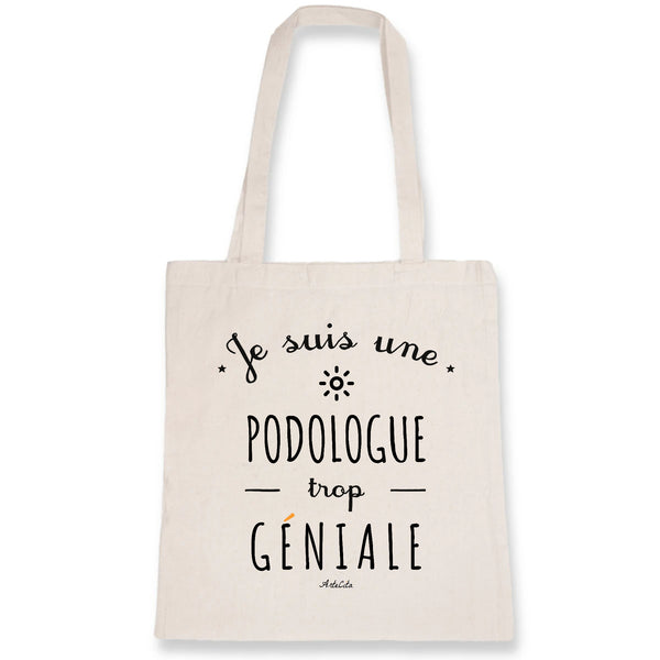Tote Bag - Une Podologue trop Géniale - Coton Bio - Cadeau Durable - Cadeau Personnalisable - Cadeaux-Positifs.com -Unique-Blanc-