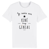 T-Shirt - Un Kiné trop Génial - Coton Bio - Cadeau Original - Cadeau Personnalisable - Cadeaux-Positifs.com -XS-Blanc-