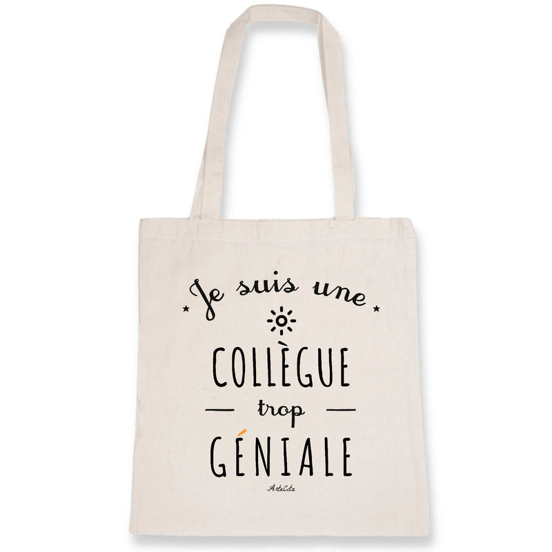 Cadeau anniversaire : Tote Bag - Une Collègue trop Géniale - Coton Bio - Cadeau Original - Cadeau Personnalisable - Cadeaux-Positifs.com -Unique-Blanc-