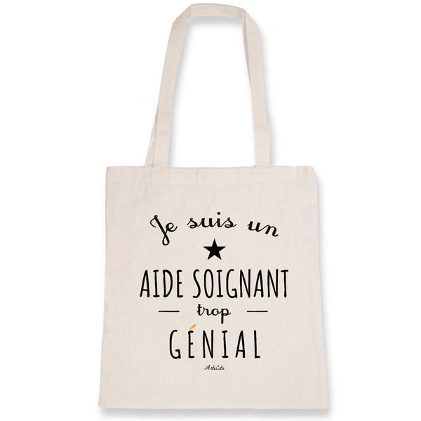 Tote Bag - Un Aide Soignant trop Génial - Coton Bio - Cadeau Original - Cadeau Personnalisable - Cadeaux-Positifs.com -Unique-Blanc-