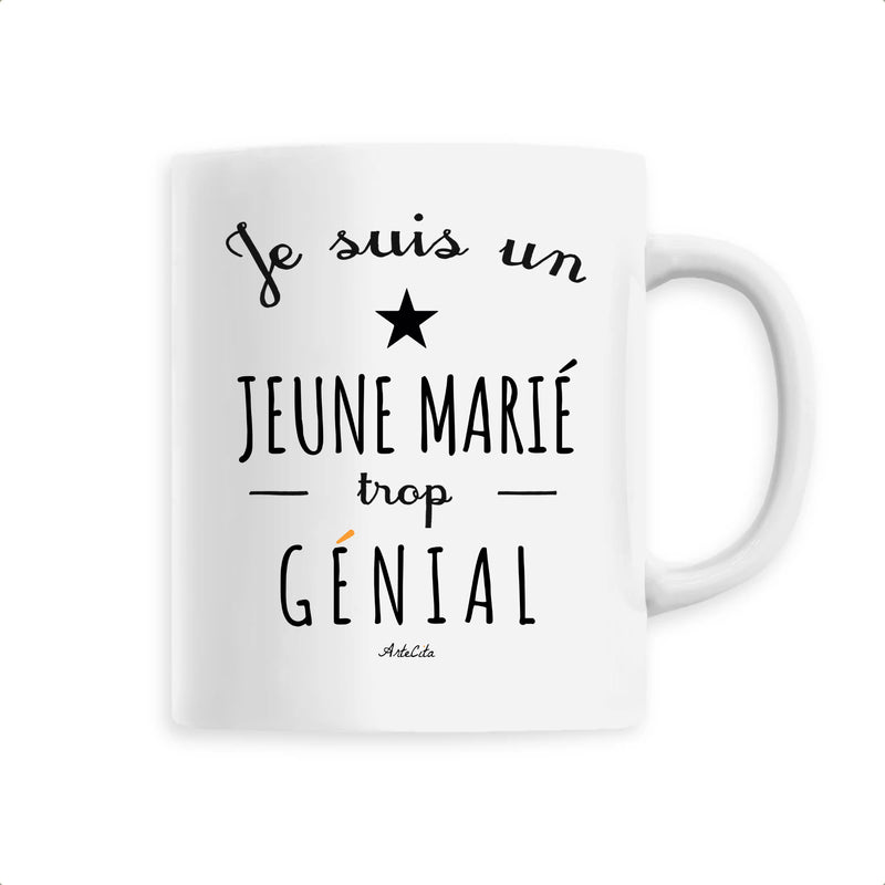 Cadeau anniversaire : Mug - Un Jeune Marié trop Génial - 6 Coloris - Cadeau Original - Cadeau Personnalisable - Cadeaux-Positifs.com -Unique-Blanc-