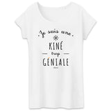 T-Shirt - Une Kiné trop Géniale - Coton Bio - Cadeau Original - Cadeau Personnalisable - Cadeaux-Positifs.com -XS-Blanc-