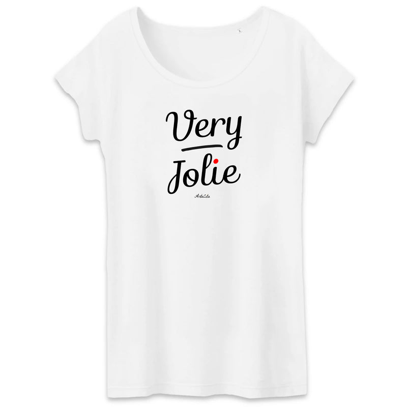 Cadeau anniversaire : T-Shirt - Very Jolie - Coton Bio - Cadeau Original - Cadeau Personnalisable - Cadeaux-Positifs.com -XS-Blanc-