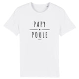 T-Shirt - Papy Poule - Coton Bio - 2 Coloris - Cadeau Original - Cadeau Personnalisable - Cadeaux-Positifs.com -XS-Blanc-