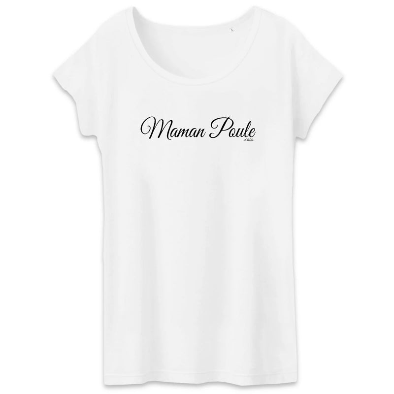 Cadeau anniversaire : T-Shirt - Maman Poule (Cursif) - Coton Bio - Cadeau Original - Cadeau Personnalisable - Cadeaux-Positifs.com -XS-Blanc-