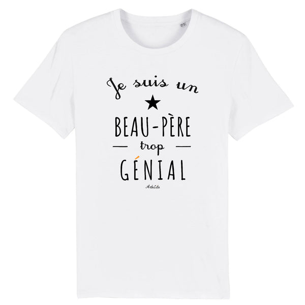 T-Shirt - Un Beau-Père trop Génial - Coton Bio - Cadeau Original - Cadeau Personnalisable - Cadeaux-Positifs.com -XS-Blanc-