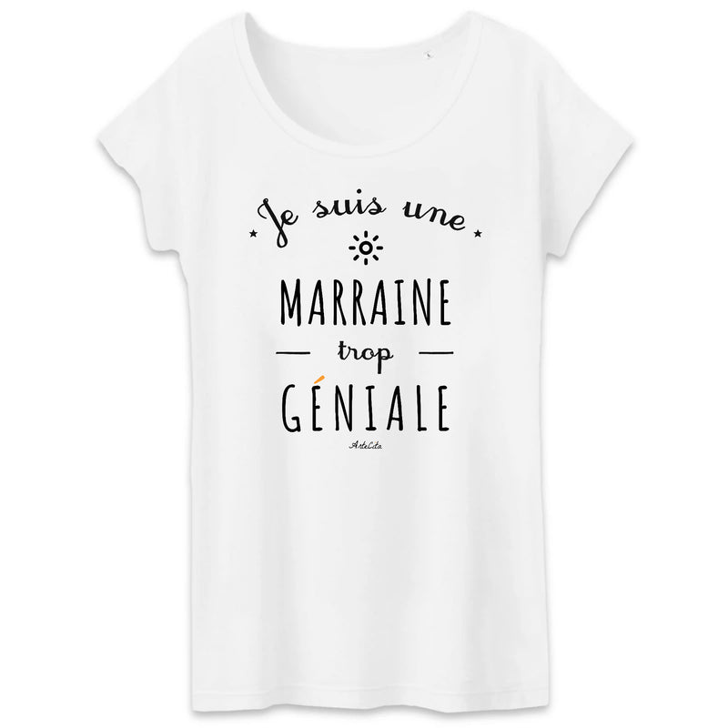Cadeau anniversaire : T-Shirt - Une Marraine trop Géniale - Coton Bio - Cadeau Original - Cadeau Personnalisable - Cadeaux-Positifs.com -XS-Blanc-