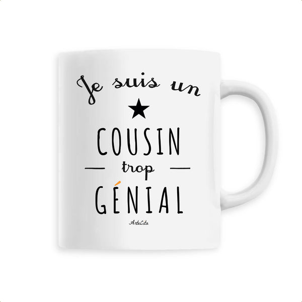 Mug - Un Cousin trop Génial - 6 Coloris - Cadeau Original - Cadeau Personnalisable - Cadeaux-Positifs.com -Unique-Blanc-