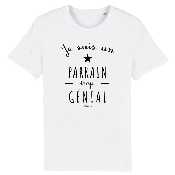 T-Shirt - Un Parrain trop Génial - Coton Bio - Cadeau Original - Cadeau Personnalisable - Cadeaux-Positifs.com -XS-Blanc-