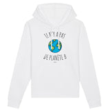 Sweat à capuche - Il n'y a pas de Planète B - Coton Bio - 3 Coloris - Cadeau Personnalisable - Cadeaux-Positifs.com -XS-Blanc-