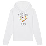 Sweat à capuche - Je suis Vegan de toi - Coton Bio - 3 Coloris - Cadeau Personnalisable - Cadeaux-Positifs.com -XS-Blanc-