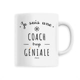 Mug - Une Coach trop Géniale - 6 Coloris - Cadeau Original - Cadeau Personnalisable - Cadeaux-Positifs.com -Unique-Blanc-
