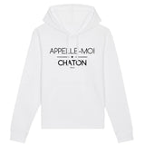 Sweat à Capuche - Appelle-moi Chaton (phrase) - Unisexe - Coton Bio - Cadeau Original - Cadeau Personnalisable - Cadeaux-Positifs.com -XS-Blanc-