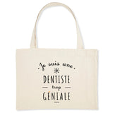 Grand Cabas - Une Dentiste trop Géniale - Cadeau éco-responsable - Cadeau Personnalisable - Cadeaux-Positifs.com -Unique-Blanc-
