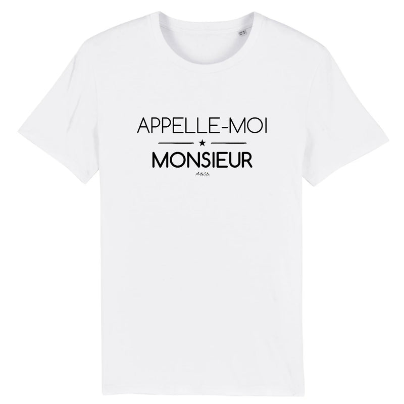 Cadeau anniversaire : T-Shirt - Appelle-moi Monsieur - Coton Bio - Cadeau Original - Cadeau Personnalisable - Cadeaux-Positifs.com -XS-Blanc-