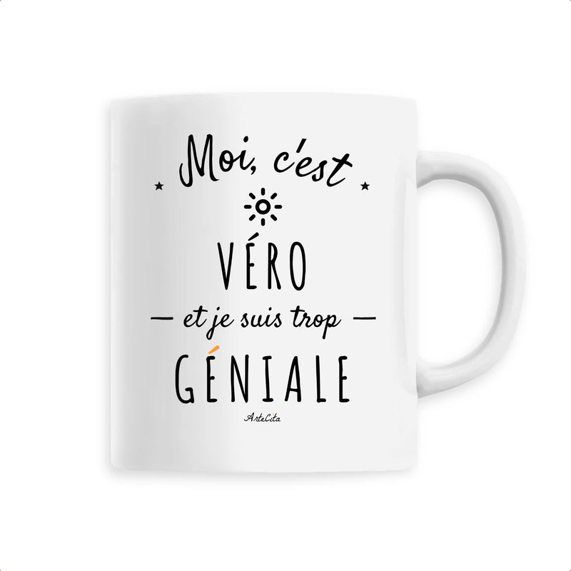 Cadeau anniversaire : Mug - Véro est trop Géniale - 6 Coloris - Cadeau Original - Cadeau Personnalisable - Cadeaux-Positifs.com -Unique-Blanc-
