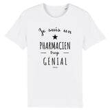 T-Shirt - Un Pharmacien trop Génial - Coton Bio - Cadeau Original - Cadeau Personnalisable - Cadeaux-Positifs.com -XS-Gris-