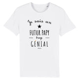 T-Shirt - Un Futur Papy trop Génial - Coton Bio - Cadeau Original - Cadeau Personnalisable - Cadeaux-Positifs.com -XS-Blanc-