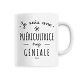 Mug - Une Puéricultrice trop Géniale - 6 Coloris - Cadeau Original - Cadeau Personnalisable - Cadeaux-Positifs.com -Unique-Blanc-