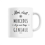 Mug - Mercedes est trop Géniale - 6 Coloris - Cadeau Original - Cadeau Personnalisable - Cadeaux-Positifs.com -Unique-Blanc-