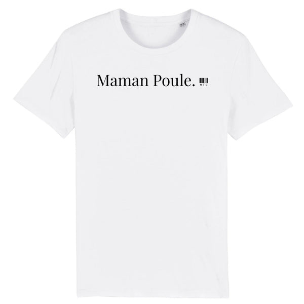 T-Shirt - Maman Poule - Coton Bio - 7 Coloris - Cadeau Original - Cadeau Personnalisable - Cadeaux-Positifs.com -XS-Blanc-