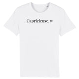 T-Shirt - Capricieuse - Coton Bio - 7 Coloris - Cadeau Original - Cadeau Personnalisable - Cadeaux-Positifs.com -XS-Blanc-