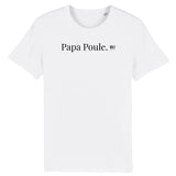 T-Shirt - Papa Poule - Coton Bio - Du XS au 3XL - Cadeau Original - Cadeau Personnalisable - Cadeaux-Positifs.com -XS-Noir-