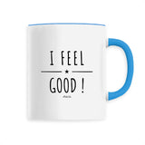 Mug - I Feel Good ! - 6 Coloris - Cadeau Positif Original - Cadeau Personnalisable - Cadeaux-Positifs.com -Unique-Blanc-