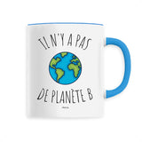 Mug - Il n'y a pas de Planète B - Céramique Premium - 6 Coloris - Cadeau Personnalisable - Cadeaux-Positifs.com -Unique-Blanc-