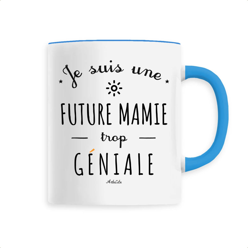 Cadeau anniversaire : Mug - Une Future Mamie trop Géniale - 6 Coloris - Cadeau Original - Cadeau Personnalisable - Cadeaux-Positifs.com -Unique-Bleu-